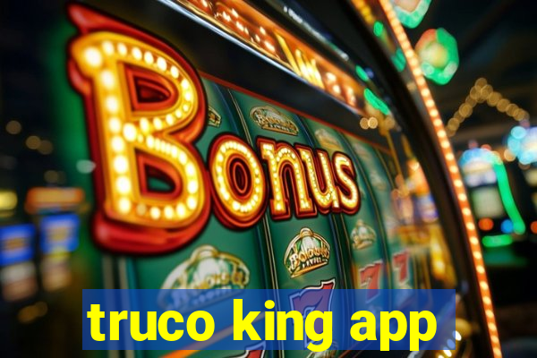 truco king app